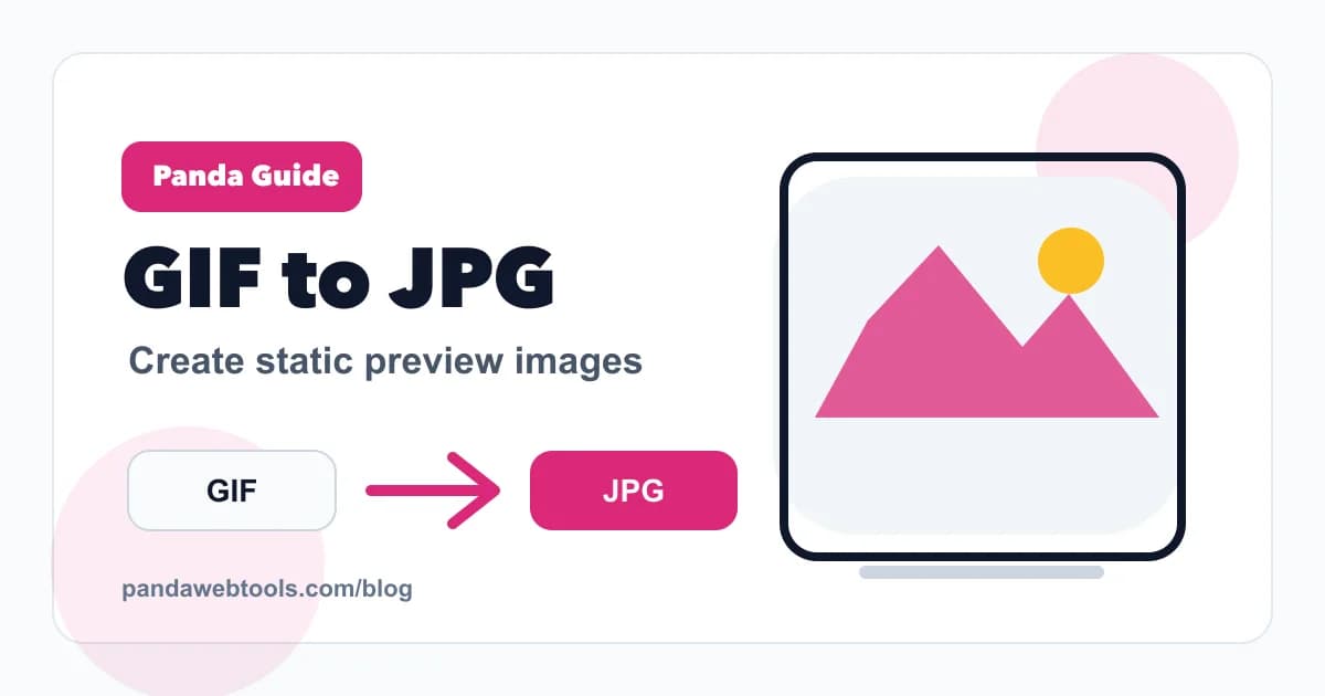 How to Convert GIF to JPG for Static Previews educational hero image from Panda Web Tools.