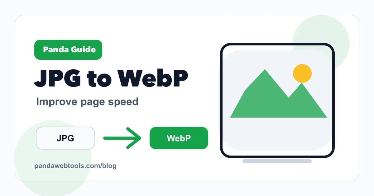 How to Convert JPG to WebP for Better Page Speed educational hero image from Panda Web Tools.