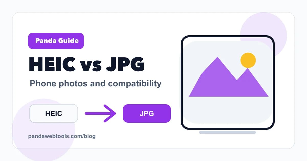 HEIC vs JPG: Which Is Better? educational hero image from Panda Web Tools.